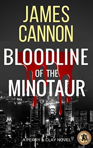 Bloodline of the Minotaur: A Perry & Clay Thriller (Perry & Clay Series Book 1) Kindle Edition
