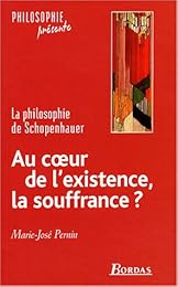 Au coeur de l'existence, la souffrance ?