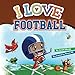 I Love Football: Izzy Cover (Love Series) - Book by Israel Idonije