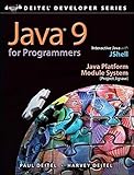 Java 9 for Programmers (4th Edition) (Deitel Developer Series) by Paul J. Deitel, Harvey Deitel