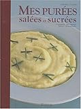Mes purées salées et sucrées by 