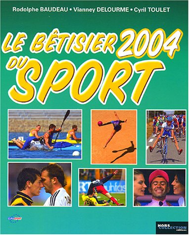 Le  bêtisier du sport, 2004