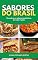Livro Sabores do Brasil: Descubra os sabores autênticos de cada região