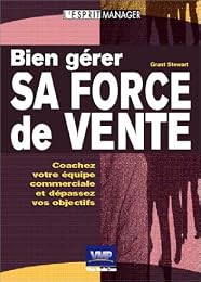 Bien gérer sa force de vente
