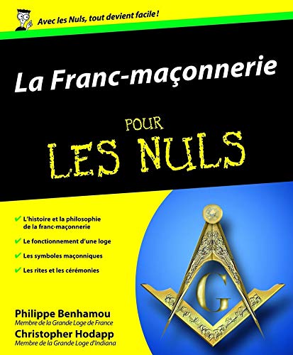 La Franc-maçonnerie pour les Nuls by Christopher Hodapp, Philippe Benhamou