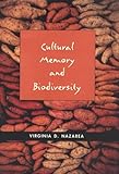 Cultural Memory and Biodiversity Wh, Nazarea, Virginia D. and Nazarea, 0816516812