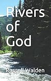 Rivers of God by Russell Walden
