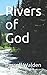 Rivers of God by Russell Walden