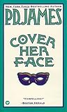 Cover Her Face by P D James (1982-12-01) by P D James