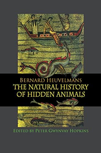 On the Track of Unknown Animals: Heuvelmans, Professor Bernard