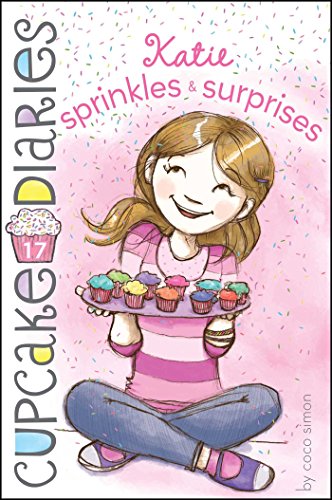 Katie Sprinkles & Surprises (Cupcake Diaries)