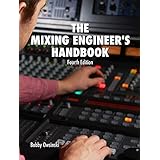 The Mixing Engineer's Handbook 4th Edition
