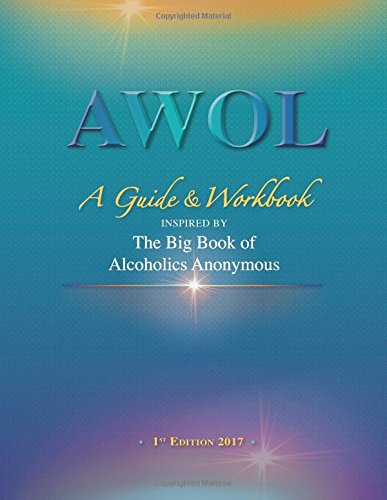 AWOL: A Guide & Workbook