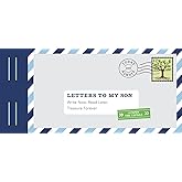 Letters to My Son: Write Now. Read Later. Treasure Forever.