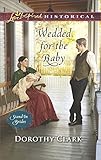 Wedded for the Baby (Stand-In Brides) by Dorothy Clark