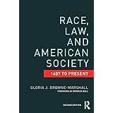 Race, Law, and American Society: 1607-Present (Criminology and Justice Studies)