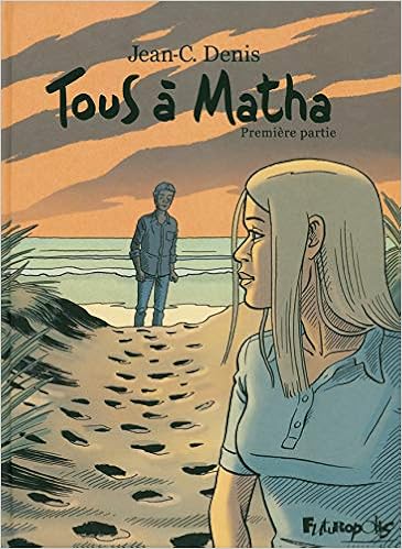 Tous A Matha Tome 1 Bandes Dessinees Adultes Amazon De Jean Claude Denis Fremdsprachige Bucher