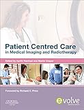 Patient Centered Care in Medical Imaging and