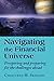 Navigating the Financial Universe: Prospering and Preparing for the Challenges Ahead by Christeen H. Skinner
