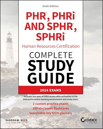 PHR, PHRi and SPHR, SPHRi Human Resources Certification Complete Study Guide: 2024 Exams (Sybex Study Guide) PHR, PHRi and SPHR, SPHRi Human Resources Certification Complete Study Guide: 2024 Exams (Sybex Study Guide) Paperback Kindle