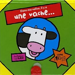 Dans ma valise, il y a une vache
