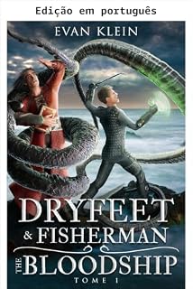 Livro Dryfeet & Fisherman (Dryfeet and Fisherman Livro 1)