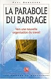 Parabole Du Barrage by 