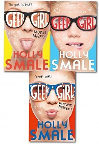 Geek Girl Collection 3 Books Set, By Holly Smale (Model Misfit, Geek Girl and [Hardcover] Picture Perfect)