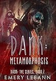 Dank: Metamorphosis