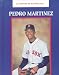 Pedro Martinez (Latinos in Baseball Series) by
