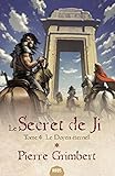 Le Secret de Ji, Tome 4 : Le doyen éternel by Pierre Grimbert