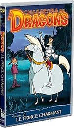 Chasseurs De Dragons - Vol. 6 - Le Prince Charmant