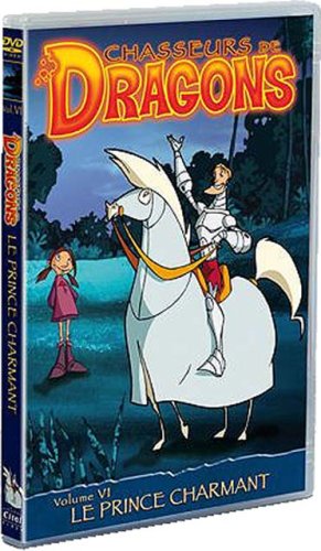 Chasseurs De Dragons - Vol. 6 - Le Prince Charmant