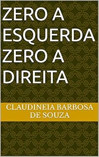 Livro ZERO A ESQUERDA ZERO A DIREITA