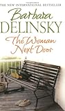 Front cover for the book The Woman Next Door by Barbara Delinsky