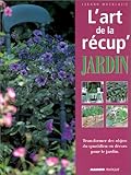 L'art de la récup'jardin by