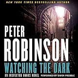 Watching the Dark: An Inspector Banks Novel, Book 20