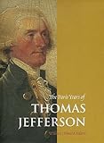 The Paris Years of Thomas Jefferson by William Howard Adams