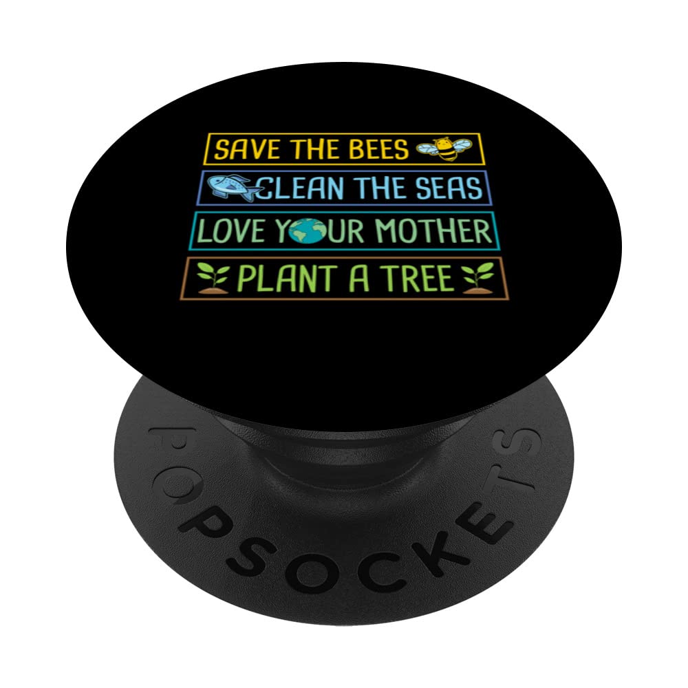 Save The Bees Clean The Seas Love Your Mother Plant A Tree PopSockets Swappable PopGrip