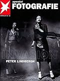 Peter Lindbergh: Invasion : Portfolio No. 29 (Stern Portfolio Library of Photography) by 