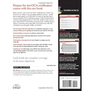 OCA: Oracle Database 11g Administrator Certified Associate Study Guide: Exams1Z0-051 and 1Z0-052