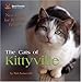 The Cats of Kittyville: New Lives for Rescued Felines by 