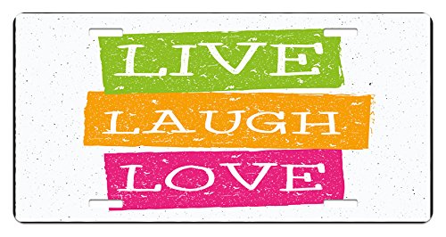 Live Laugh Love License Plate by Ambesonne, Lifestyle Message in Vibrant Tones Joyful Life Philosophy Wise Words Design, High Gloss Aluminum Novelty Plate, 5.88 L X 11.88 W Inches, Multicolor