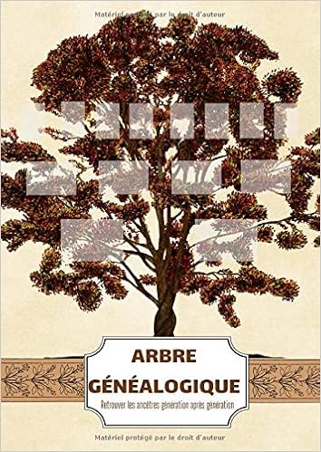 Arbre Genealogique Retrouver Les Ancetre Generation Apres Generation Cahier De Genealogie A Remplir Recherche De L Histoire D Une Famille Sur 10 Generations Grand Format A4 Amazon Fr Ediiton Devenir Soi Livres