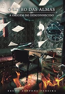 Livro O Livro Das Almas: A Origem do Desconhecido