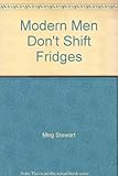 Paperback Modern Men Don't Shift Fridges Book