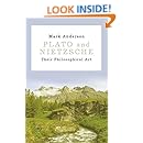 Plato and Nietzsche: Their Philosophical Art (Bloomsbury Academic)