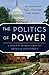 The Politics of Power: A Critical Introduction to American Government