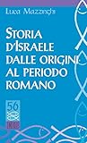 Image de Storia d'Israele dalle origini al periodo romano (Studi biblici) (Italian Edition)