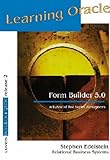 Learning Oracle Form Builder 5.0 : A Tutorial for Form Designers, Edelstein, Stephen, 0964723336
